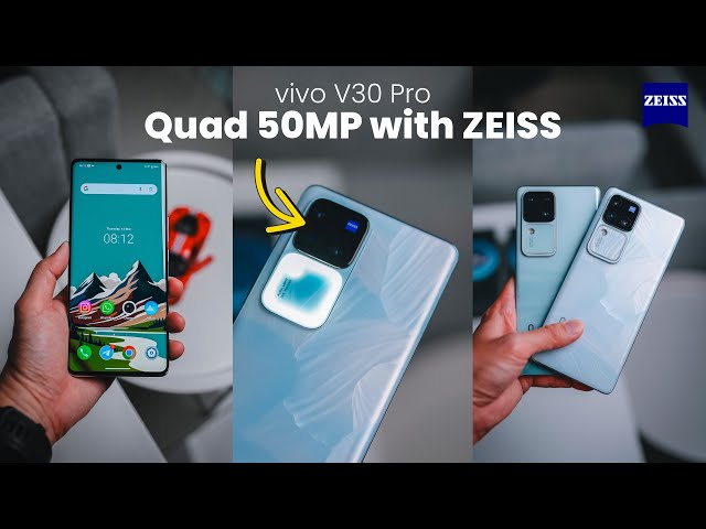 vivo V30 Pro: The Most Afffordable ZEISS Phone is Here | Quad 50MP Camera 🔥