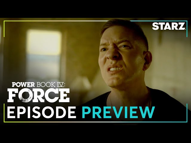 Power Book IV: Force | Ep. 7 Preview | Season 2