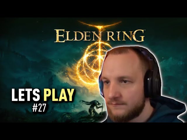 Lets Play ELDEN RING (Deutsch) - [Blind] #27 ein langer Kampf im Turm