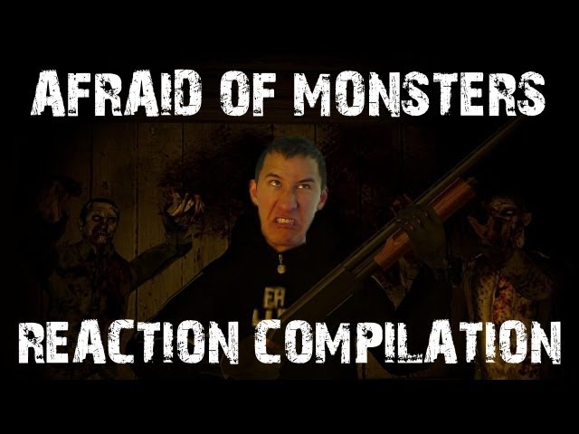 Afraid of Monsters Reaction Compilation