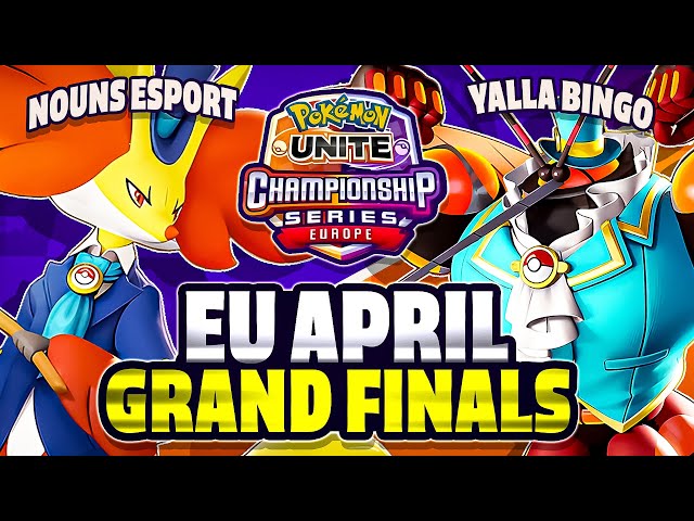 2024 April GRAND FINALS EU Nouns Esports Vs Yalla Bingo | Pokemon Unite