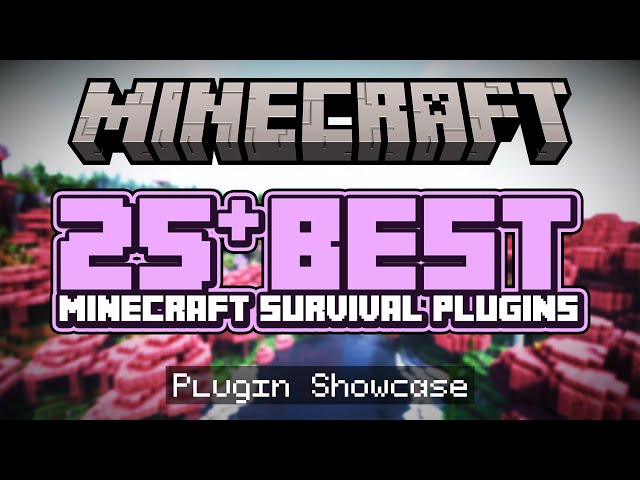 25+ BEST Plugins For Your Minecraft Survival Server (1.20+)