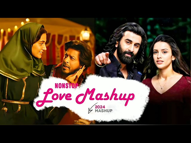 2024 Nonstop Love Mashup | Valentine Special Jukebox | Hindi, English & Punjabi Song Mashup