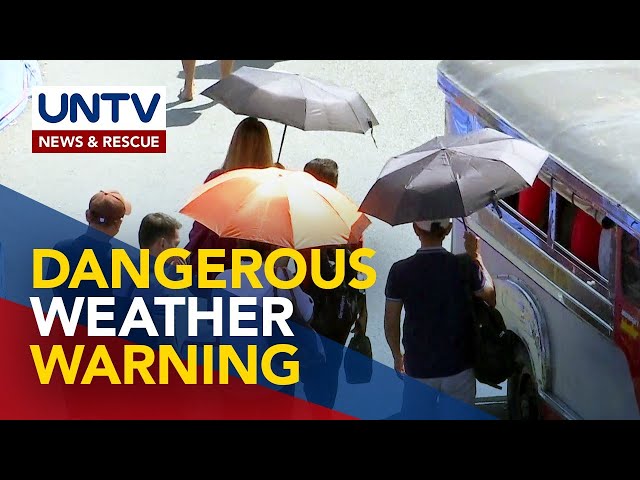 Metro Manila at iba pang lugar, inilagay dangerous hot weather warning; 45°C to 47°C, inaasahan