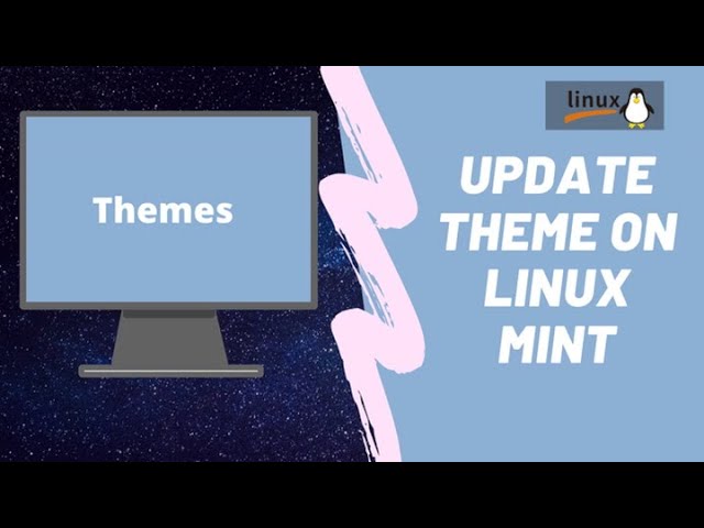 How to Install Themes on Linux Mint