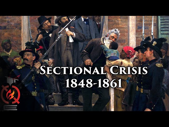 Sectional Crisis : Fighting Slavery's Expansion, 1848-1861 | US History Lecture
