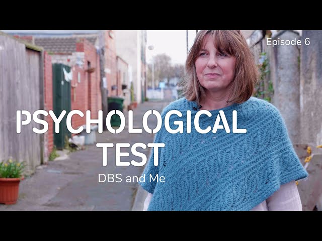 Parkinson's, DBS and Me - Episode 6: Psychological Test