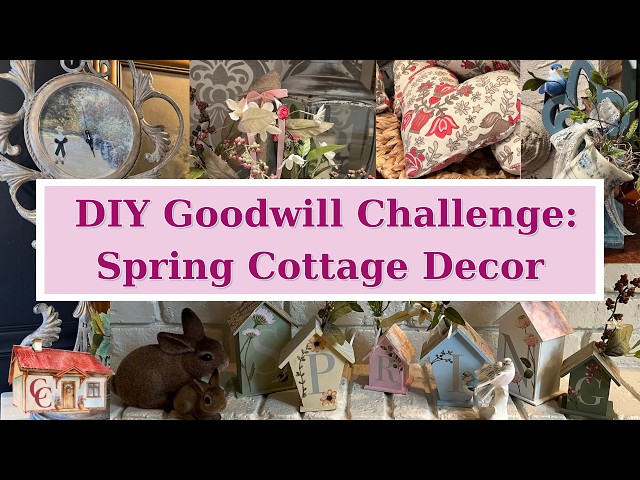 Goodwill Thrift Flip Challenge: 8 Spring Cottage DIYs/Home Decor on a Budget