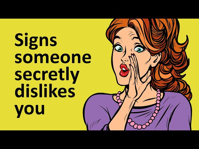 16 Signs Someone Secretly Dislikes You