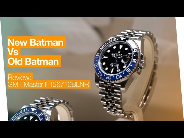 New Batman vs Old Batman - Rolex GMT Master II 126710BLNR Review