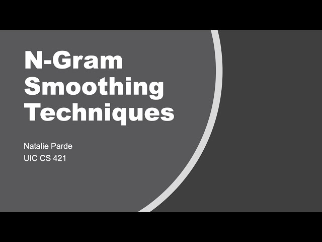 N-Gram Smoothing Techniques