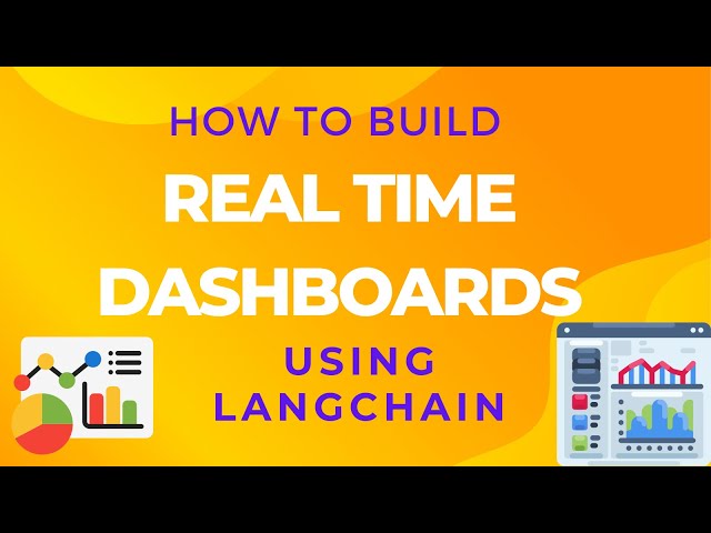 how to build realtime dashboards using Langchain & Openai|Tutorial:55