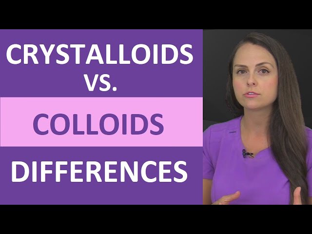 Crystalloids vs Colloids Nursing IV Fluid Types Next Generation NCLEX