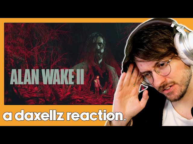 Daxellz Reacts to @videogamedunkey  Alan Wake 2