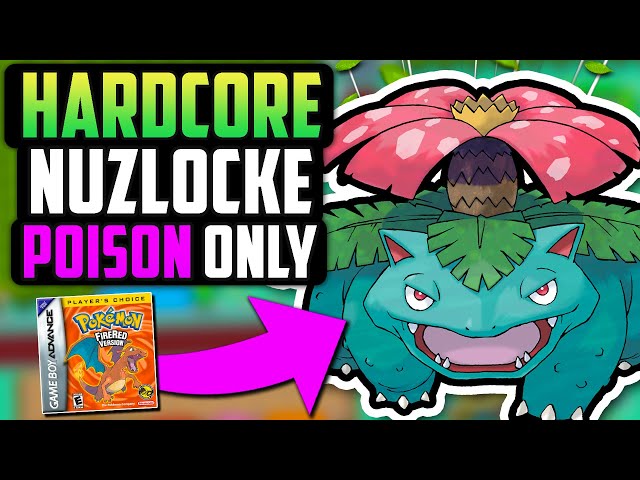 CAN I BEAT A POKÉMON FIRERED HARDCORE NUZLOCKE WITH ONLY POISON TYPES!? (Pokémon Challenge)