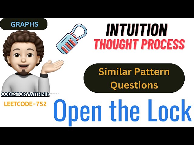 Open the Lock | Why BFS | Similar Pattern Problems | META | Leetcode 752 | codestorywithMIK