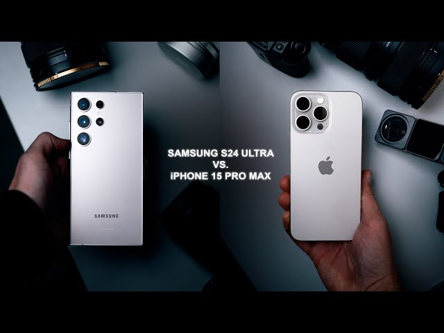 Samsung S24 Ultra VS. iPhone 15 Pro Max (a professional photographers review)