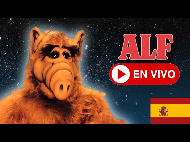 🇪🇸 ALF de España 🇪🇸  ALF in Spanish from Spain 🇪🇸 Transmisión ahora❗️