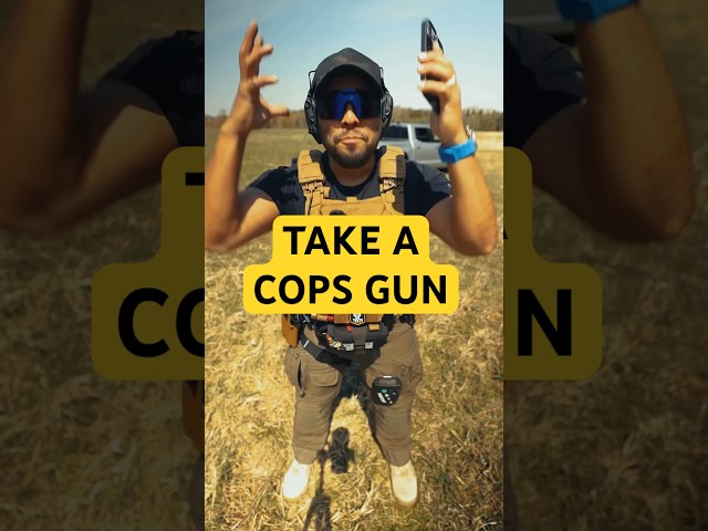 Should You Grab A Cops Gun?