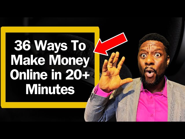 36 Ways To Earn Money Online As  Beginner In 20+ Minutes