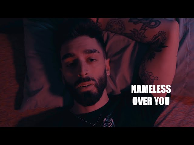 Nameless - "Over You" (Official Music Video)