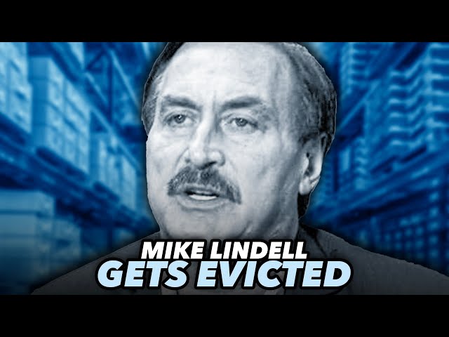 Mike Lindell Evicted From Warehouse As His Lawyers Dump Him