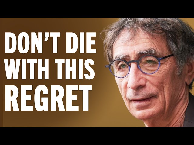 "We Learn It Too Late" - 5 Regrets Trapping People From A Life Of Purpose & Meaning | Gabor Maté