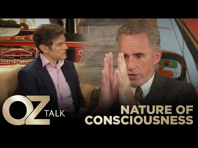 Nature of Consciousness | Oz Talk with Jordan Peterson