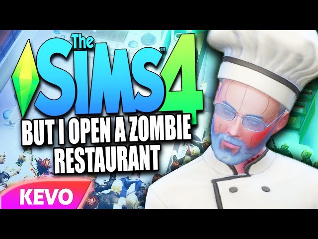 Sims 4 but I open a zombie restaurant