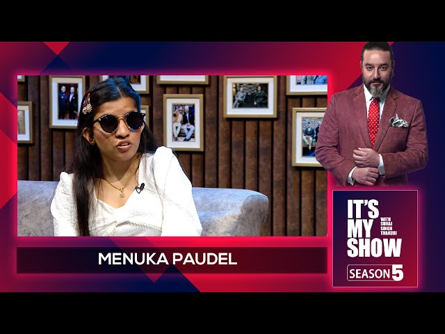 Menuka Poudel | It's My Show With Suraj Singh Thakuri S05 E13 | 30 March  2024