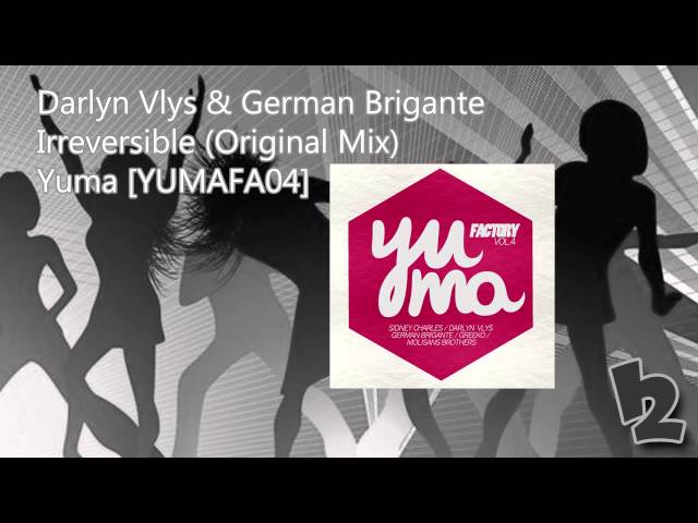 Darlyn & German Brigante - Irreversible Original Mix) [YUMAFA04]