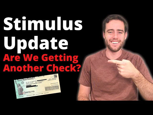 Stimulus Check Update! What Are The Chances Of Another Check? June 10 Update