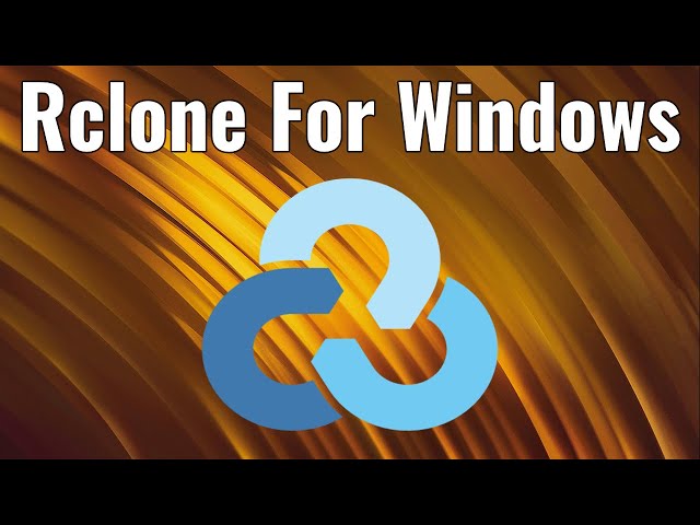 How To Use Rclone For Windows