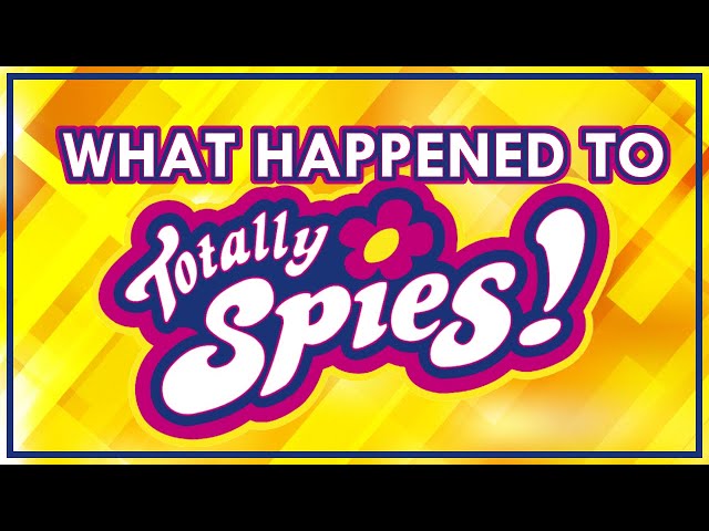 What Happened to Totally Spies