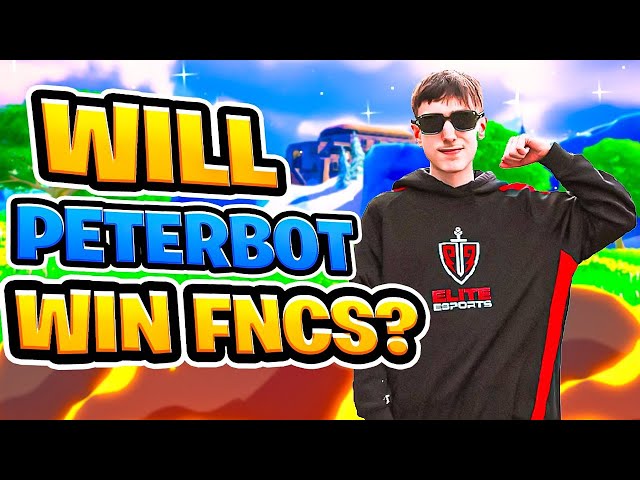 Is Peterbot GUARENTEED To WIN FNCS? 😳