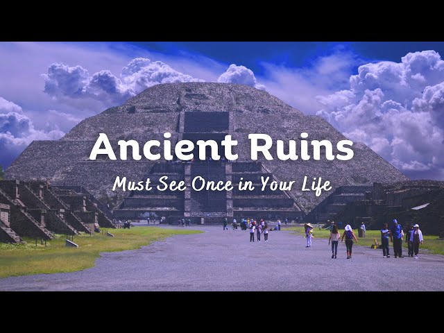 30 Stunning Ancient Ruins || Travel Guide Video