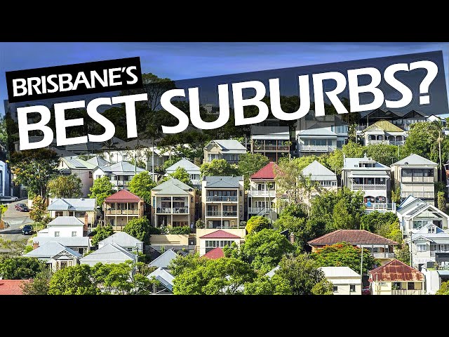 Brisbane's BEST and WORST Suburbs: The Ultimate Guide.