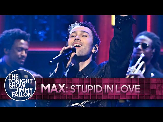MAX: STUPID IN LOVE | The Tonight Show Starring Jimmy Fallon
