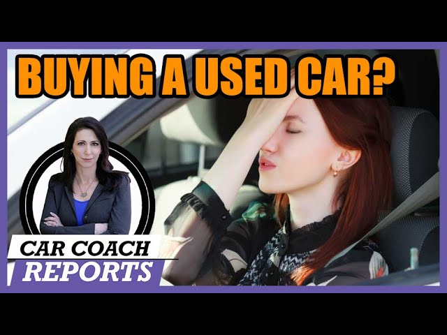 Buying a Used Car? YOU NEED 5 Car Smarts Tips to Save Yourself