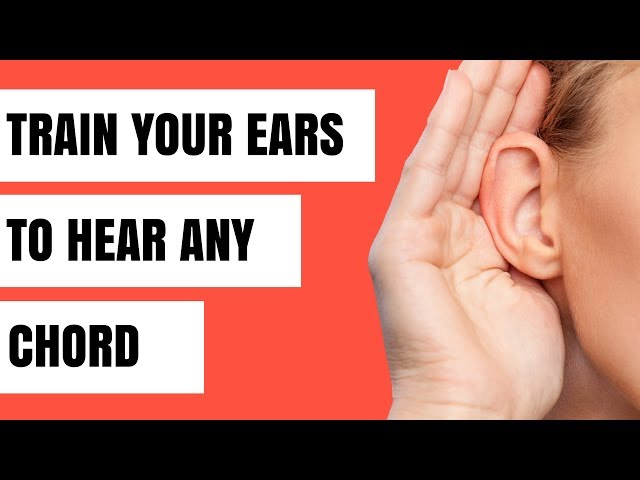How to Train Your Ears to Hear ANY Chord