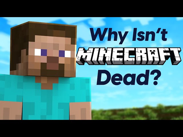 How Minecraft Became Unkillable