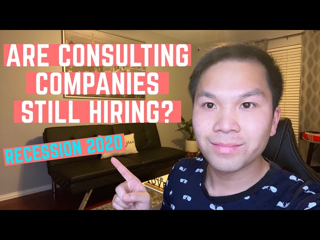 Are Big 4 / MBB Consulting Companies Still Hiring? (RECESSION 2020)