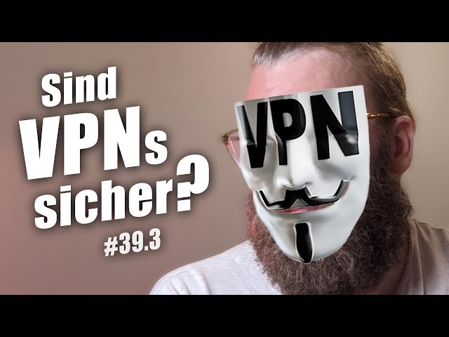 Kann man VPNs wirklich trauen?! | c't uplink 39.3