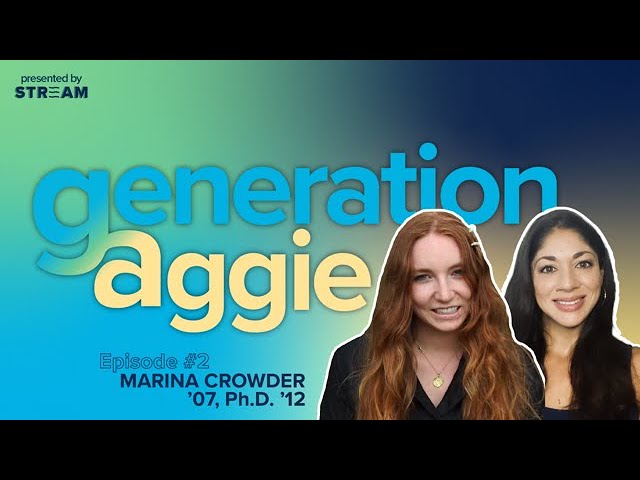 Dr. Marina Crowder | Generation Aggie Episode 2