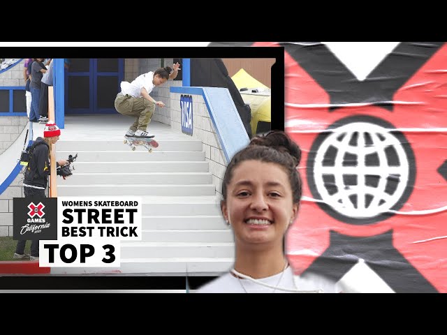 Women’s Skateboard Street Best Trick: TOP 3 | X Games California 2023
