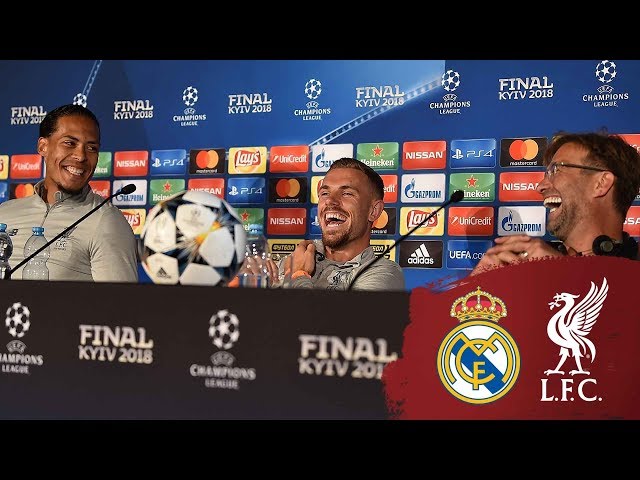 Klopp, Henderson & Van Dijk's Champions League press conference from Kiev | Real Madrid