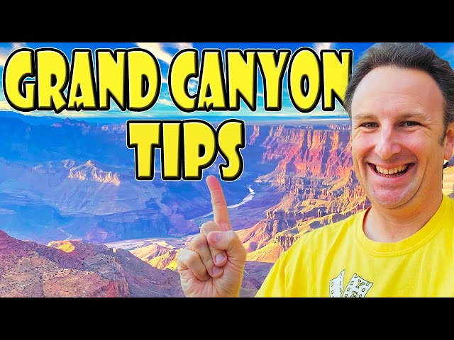 GRAND CANYON NATIONAL PARK: Ultimate Travel Guide