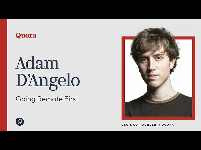 Quora | Becoming a Remote-First Company