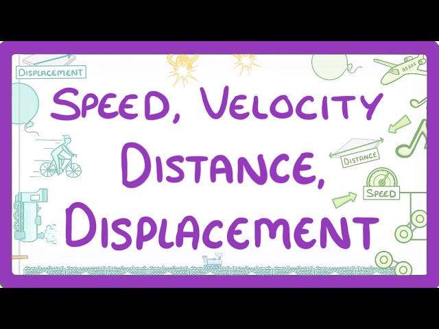 GCSE Physics - The difference between Speed and Velocity & Distance and Displacement  #51