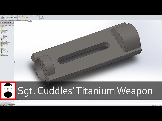 From Start to Part:  Sgt. Cuddles' Titanium Weapon